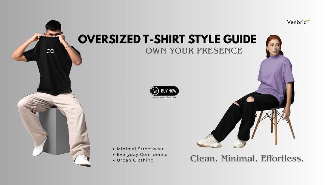 5 Ways to Style Oversized T-Shirts for a Clean Minimal Look (2026 Guide)