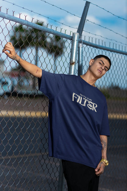 faith is my filter tshirt