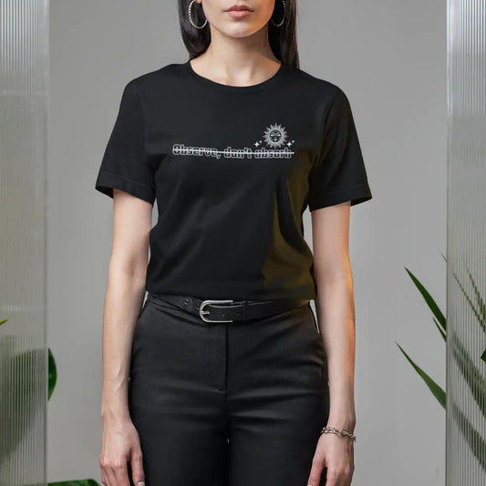 Observe Don’t Absorb statement graphic men and women tee