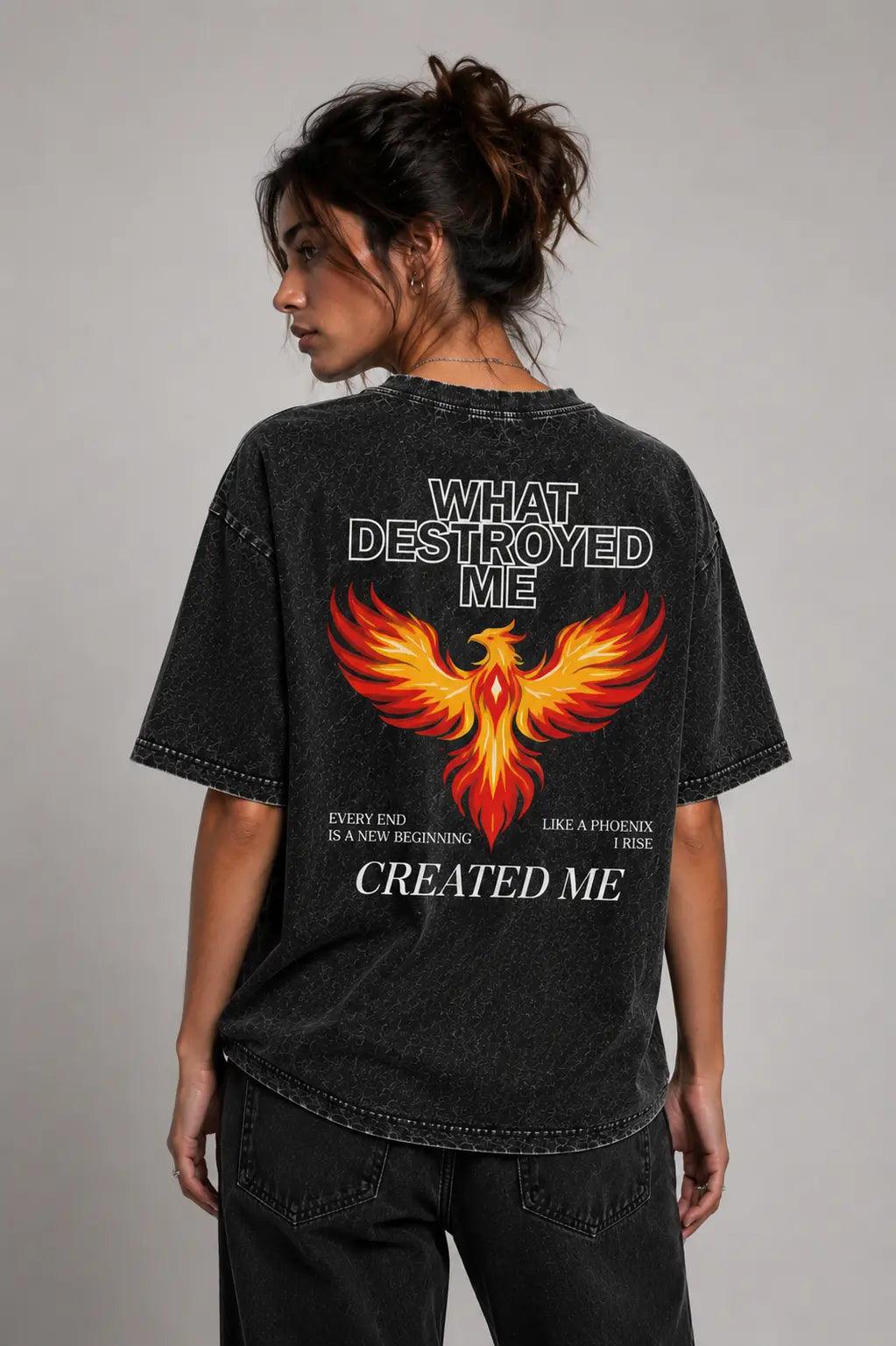 What Destroyed Me Created Me Phoenix Graphic Tee for men and women